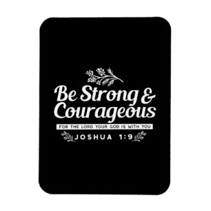 Magnet Flexible Sois Fort et Courageux – Josué 1:9 Verset Biblique