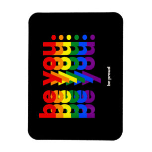 Magnet Flexible Soyez Fier De La Fierté LGBTQ Rainbow Lesbian Gay 