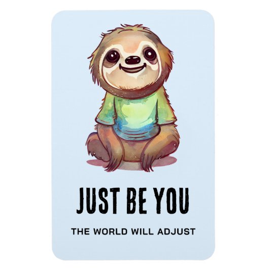 Magnet Flexible Soyez heureux de sourire Sloth encourageant les mo (Vertical)