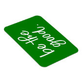 Magnet Flexible Soyez le bon (Côté Droit)