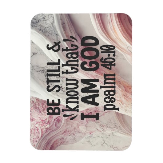 Magnet Flexible Soyez toujours et sachez que je suis Dieu (Vertical)