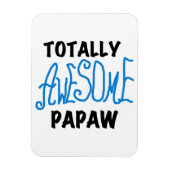 Magnet Flexible T-shirts et cadeaux Papaw absolument géniaux (Vertical)