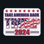 Magnet Flexible Take America Back Trump 2024<br><div class="desc">Take America Back Trump 2024</div>