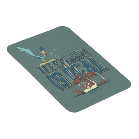 Magnet Flexible The Struggle Is Real ROAD RUNNER™ & Wile E. Coyote (Côté Droit)
