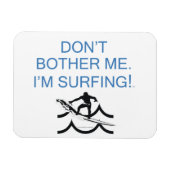 Magnet Flexible TOP Ne me dérange pas Je suis en surf (Horizontal)