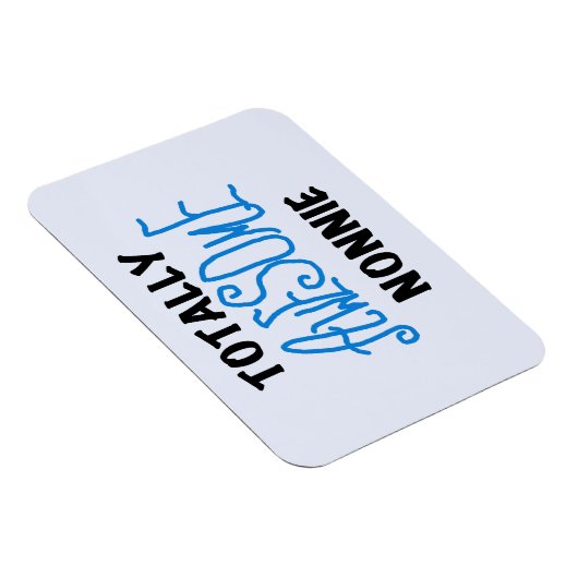Magnet Flexible Totalement génial Nonnie Blue Text Tshirts et cade (Côté Droit)