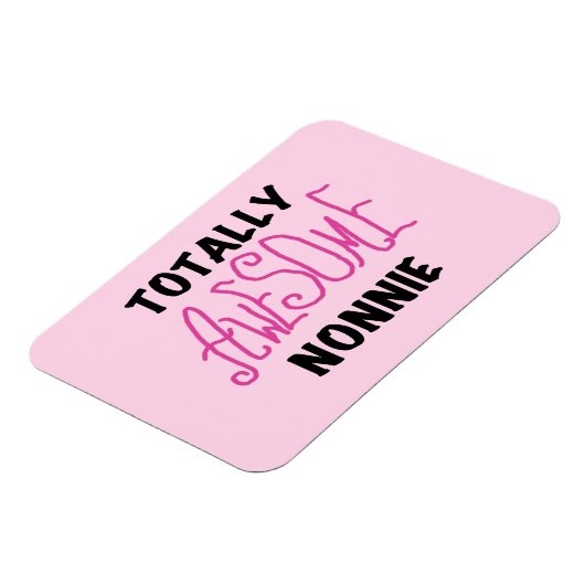 Magnet Flexible Totalement génial Nonnie Pink Tshirts et cadeaux (Côté Gauche)