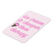 Magnet Flexible Traitement de la crème glacée - Drôle Citation d'é (Côté Gauche)