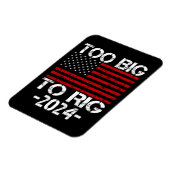 Magnet Flexible Trop gros pour truquer les élections de 2024 (Côté Gauche)