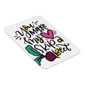 Magnet Flexible Tu fais sauter une betterave dans mon coeur (Côté Droit)