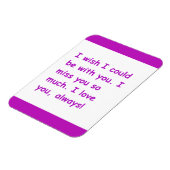 Magnet Flexible Tu me manques tellement d'amour que tu souhaites t (Côté Gauche)