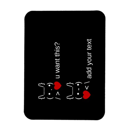 Magnet Flexible tu veux ça ? / Art texte ASCII personnalisable (Vertical)