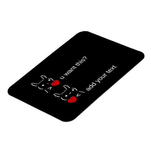 Magnet Flexible tu veux ça ? / Art texte ASCII personnalisable (Côté Gauche)