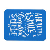 Magnet Flexible Un Sourire Sain Est Un Beau Sourire (Horizontal)