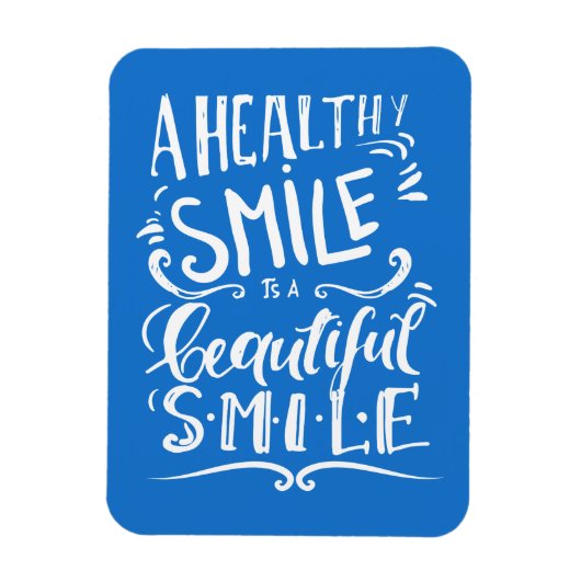Magnet Flexible Un Sourire Sain Est Un Beau Sourire (Vertical)
