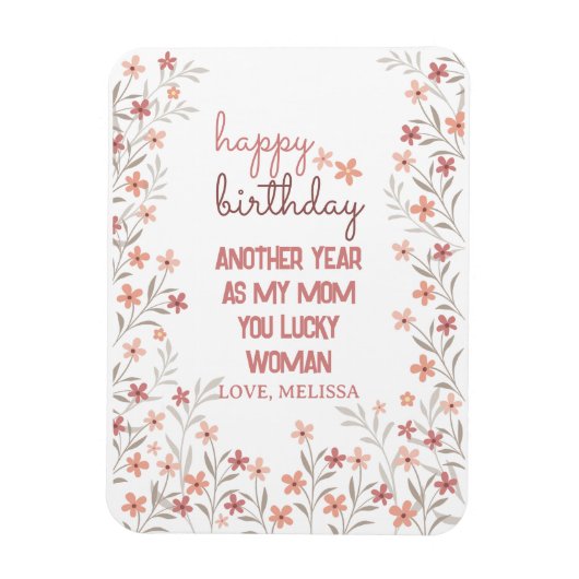Magnet Flexible Une Année De Plus Comme Ma Mère, Femme Heureuse (Vertical)