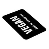 Magnet Flexible VEGAN : Juste pour vous ennuyer (Côté Droit)