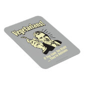 Magnet Flexible Végétariens : Ils sont délicieux (Côté Droit)