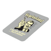 Magnet Flexible Végétariens : Ils sont délicieux (Côté Gauche)