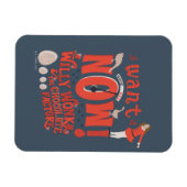 Magnet Flexible Veruca Salt - Je Le Veux Maintenant! (Horizontal)