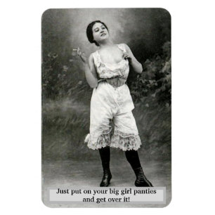 Magnet Flexible Vintage - Put On Your Big Girl Panties,