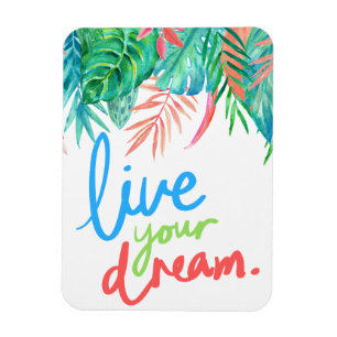 Magnet Flexible Vivez votre rêve Tropical