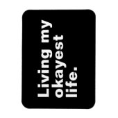 Magnet Flexible Vivre ma vie la plus agréable. (Vertical)