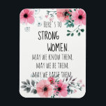 Magnet Flexible Voici une citation de femmes fortes Aquarelle Flor<br><div class="desc">La citation inspirante 'Here's to Strong Woman' enfermée dans une belle aquarelle rose et gris design floral. Envoyez un peu d'amour à n'importe quelle femme/fille de votre vie. Fait un cadeau spécial mariage, cadeau de diplôme, aller à l'Université cadeau, cadeau d'anniversaire, vous êtes un merveilleux homme/fille/mère/grand-mère/marraine cadeau ... . Célébrez...</div>