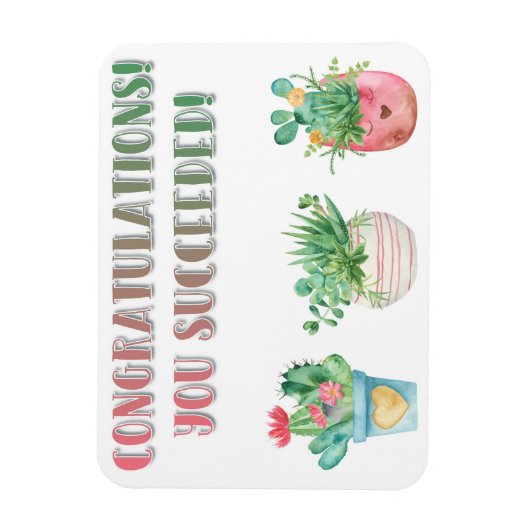 MAGNET FLEXIBLE VOUS AVEZ RÉUSSI ! (Vertical)