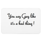 Magnet Flexible vous dites aimant en forme de rectangle gay (Horizontal)