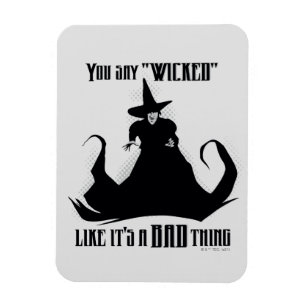 Magnet Flexible Vous dites "Méchant" Comme si c'était une mauvaise