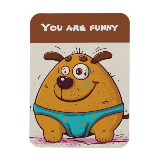 Magnet Flexible Vous êtes drôle Ajouter votre texte Comic dog (Vertical)