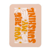 Magnet Flexible Vous êtes mon Sunshine Super Graphisme (Vertical)
