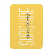 Magnet Flexible Vous Êtes Mon Sunshine Yellow Typography Sun Devis (Vertical)