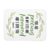 Magnet Flexible Vous êtes Précieux dans mes yeux - Isaïe 43:4 Post (Horizontal)