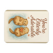 Magnet Flexible Vous êtes tout simplement adorable – Douces loutre (Horizontal)