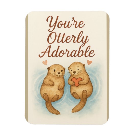 Magnet Flexible Vous êtes tout simplement adorable – Douces loutre (Vertical)