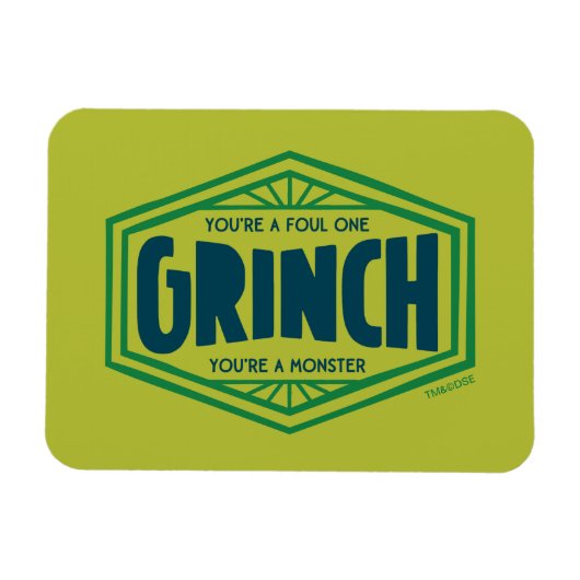 Magnet Flexible Vous êtes un Grinch infect (Horizontal)