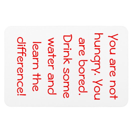 Magnet Flexible Vous n'avez PAS faim (Horizontal)