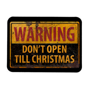 Magnet Flexible WARNING - Do Not Open Till Christmas Warning Sign