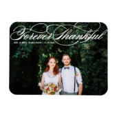 Magnet Flexible White Forever Thankful Élégant Mariage de script (Horizontal)