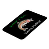 Magnet Flexible Wishin I Était Pêche À La Truite (Côté Gauche)