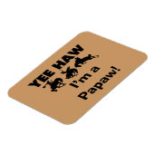 Magnet Flexible Yee Haw Je suis un T-shirts et cadeaux Papaw (Côté Gauche)
