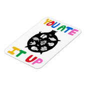 Magnet Flexible You Ate It Up (Côté Gauche)