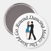Magnet for the Round Dancer (Recto/Verso)