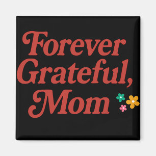 Magnet Forever Dankbaar Mam Magneet