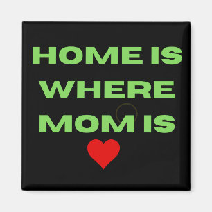 Magnet Home is waar mama is Magneet