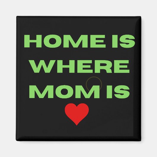 Magnet Home is waar mama is Magneet (Voorkant)