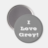 Magnet I Love Grey (Recto/Verso)