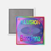 Magnet "ILLUSION Barcelona" ! (Recto/Verso)